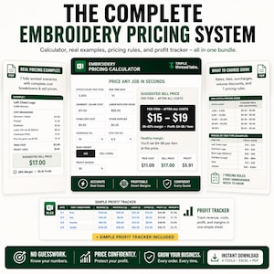 May include: A digital guide titled "THE COMPLETE EMBROIDERY PRICING SYSTEM" with calculator, examples, and profit tracker. Includes pricing charts, profit trackers, and a suggested sell price of $17.00. The guide is available for instant download.