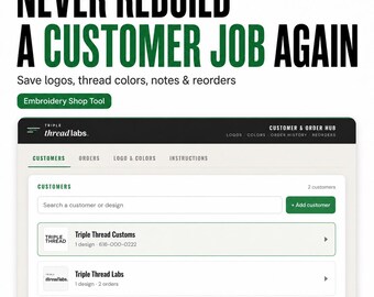 Customer Logo & Reorder Hub for Embroidery Shops | Thread Colors, Order History, Logo Organizer