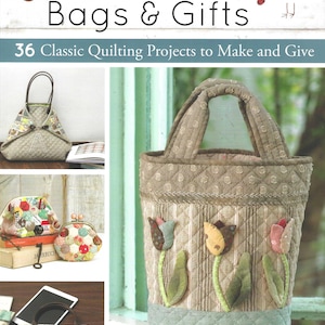 May include: The book "Quilted Bags & Gifts" showcases 36 classic quilting projects. The image displays a tote bag with tulip appliqués, a small purse, and other quilted bag designs. The author's name, Akemi Shibata, is also visible.