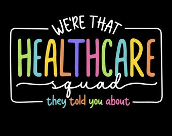 Healthcare Squad SVG PNG: Nurse Doctor Teamwork Appreciation (Digital Download)
