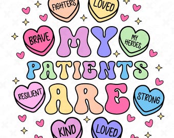 Valentine Nurse PNG: My Patients Are Candy Hearts Medical Worker Design (Digital Download)