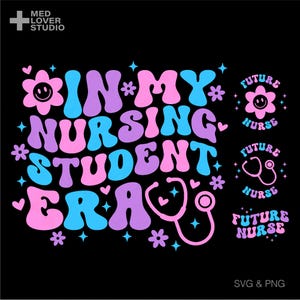 Na minha era de estudante de enfermagem Svg Png, Future Nurse Svg, presente de formatura de enfermagem Trendy Retro Groovy Digital Download Sublimação PNG SVG Cricut