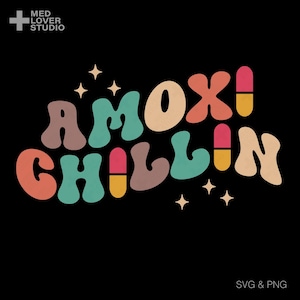 May include: A retro-style graphic on a black background features the words "AMOXI CHILLIN" in a wavy, colorful font. The design includes star accents and pill illustrations, with the text in shades of orange, teal, brown, and beige.