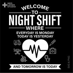 Bem-vindo ao turno da noite Svg Png, Nurse Life Svg, ideia engraçada para presente de agradecimento ao turno da noite Download digital Sublimação PNG e SVG Cricut