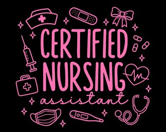 Assistente infermieristico certificato SVG PNG: Design per maglietta regalo di apprezzamento per la settimana degli infermieri CNA (Download digitale)