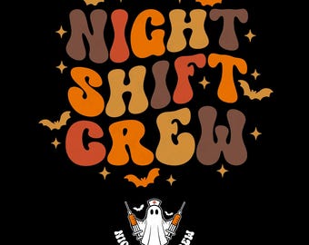 Night Shift Crew Halloween SVG PNG: Retro Groovy Nurse Ghost Medical Staff (Digital Download)