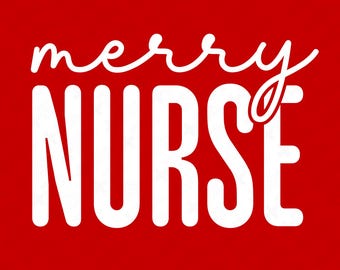 Merry Nurse SVG PNG: Christmas Nurse Design for Holiday Scrubs & Medical Gifts (Digital Download)
