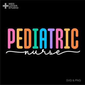 Enfermeira Pediátrica Svg Png, Enfermeira Pediátrica Svg, Enfermeira PICU Svg, Presente de Agradecimento à Enfermeira Pediátrica, Download Digital Sublimação PNG, SVG Cricut