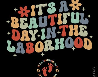 Funny L&D Nurse SVG PNG: Retro Laborhood, Trendy Groovy Labor and Delivery (Digital Download)