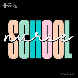 Enfermeira da escola Svg Png, Escola de enfermagem Svg, Estudante de enfermagem Svg, Ideia de presente de enfermeira de pós-graduação da moda, Download digital de sublimação PNG, SVG Cricut