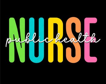 Public Health Nurse Svg Png, Public Health Svg, Public Health Student Nurse Graduation Gift, Digital Download Sublimation PNG & SVG Cricut