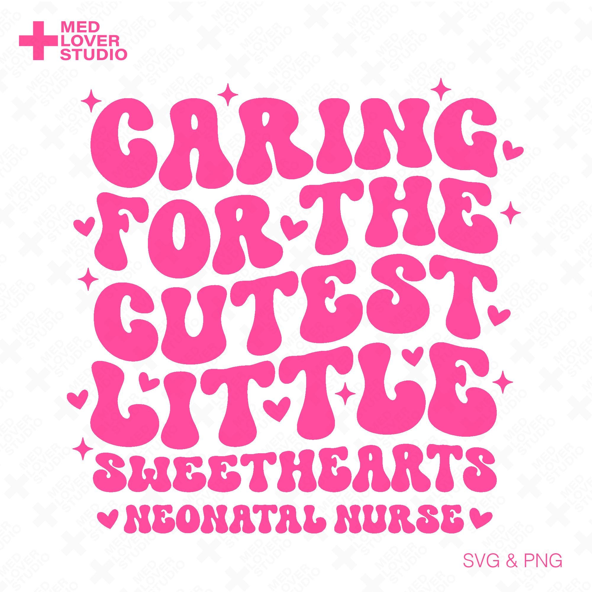 Neonatal Nurse SVG PNG: Caring for the Cutest Little Sweethearts Retro ...