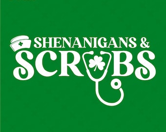 Infermiera irlandese fortunata per il giorno di San Patrizio SVG PNG: Shenanigans & Scrubs (download digitale)