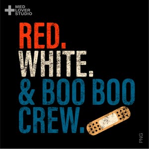 Rood wit & Boo Boo bemanning Svg Png, grappige 4 juli verpleegkundige Png, Memorial Day School verpleegkundige cadeau, digitale download sublimatie PNG, SVG Cricut