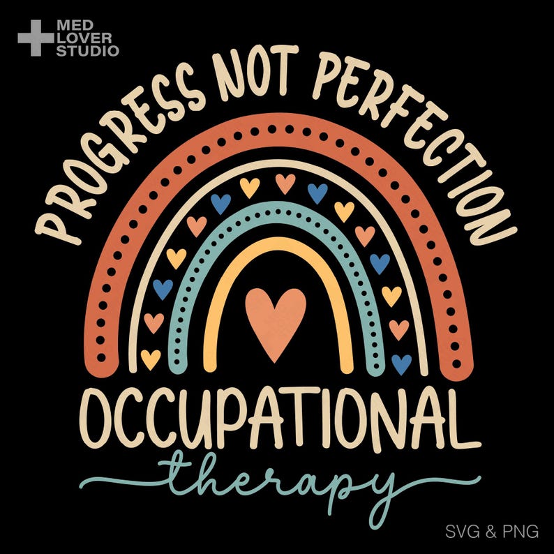 Progress Not Perfection SVG PNG : OT Occupational Therapy Rainbow ...