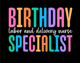 Infermiera L&D SVG PNG: specialista di compleanno, regalo divertente per infermiere ostetriche e partorienti (download digitale)
