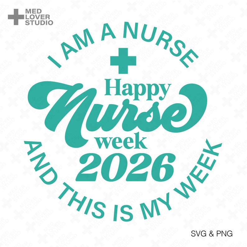 Nurses Week Lettering I'm A Nurse Happy Nurse Week 2026 Svg Png : Healthcare Worker ...