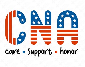 CNA Care Support Honor Svg Png : Memorial Day Certified Nursing Assistant Design (Digital Download)