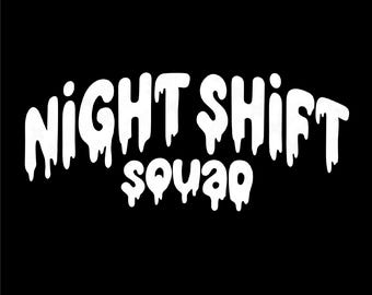 Night Shift Squad SVG PNG: Funny Nurse Life, Medical Team Appreciation Gift (Digital Download)