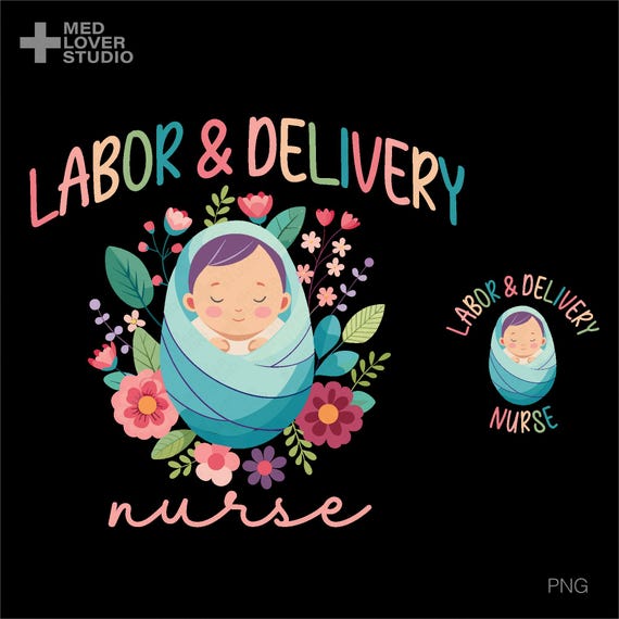 Labor And Delivery Nurse Png, L&D Nurse Png, Mother Baby Nurse Png, NICU Nurse Svg, L And D Nurse Gift, Digital Download DTF Sublimation PNG