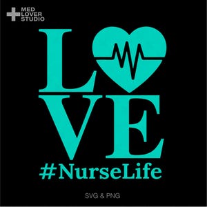 Love Nurse Life Svg Png, Enfermeira registrada Svg, Enfermeira RN Svg, Presente de graduação para estudante de enfermagem, Download digital de sublimação PNG e SVG Cricut