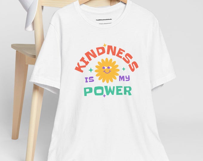 Inspirational Positive T-Shirt - Softcore Y2K Aesthetic Tee | Kindness Is My Power | Motivational Shirt, Fairycore Gift, Cottagecore Shirt,