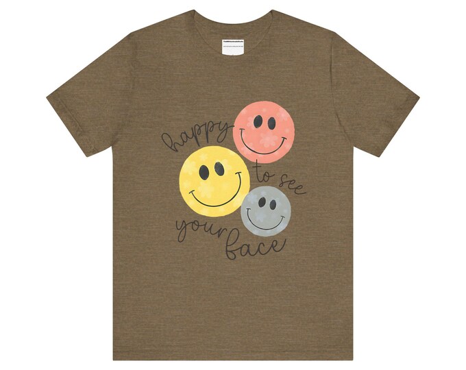 Unisex Jersey Short Sleeve Tee Happy to See Your Face with Colorful Smiley Emoticons