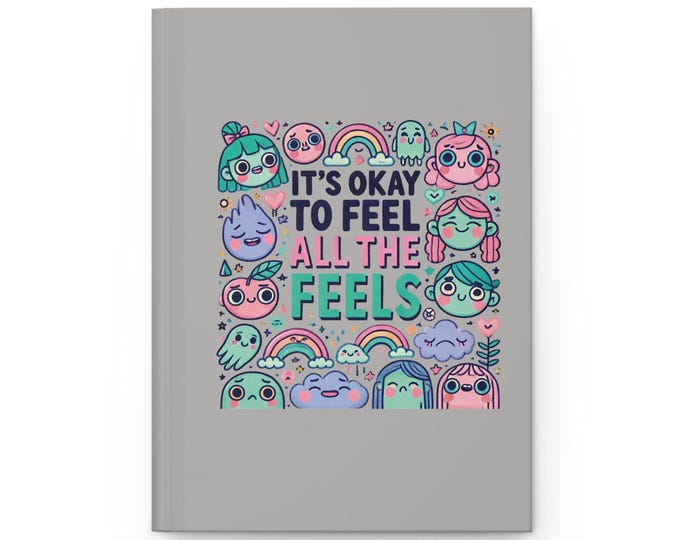 Inspirational Quote Journal: 'It's Okay to Feel All the Feels'
