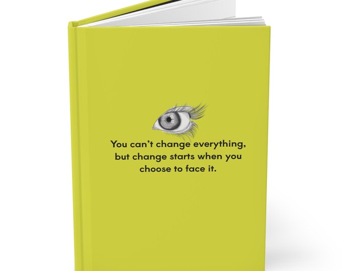 Matte Journal, Inspirational Quote Notebook, Change Starts When You Face It, Motivational Growth Mindset, Home Office School Reflection,