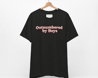 Outnumbered  by Boys T-Shirt Funny Mom Life Gift for Boy Moms!