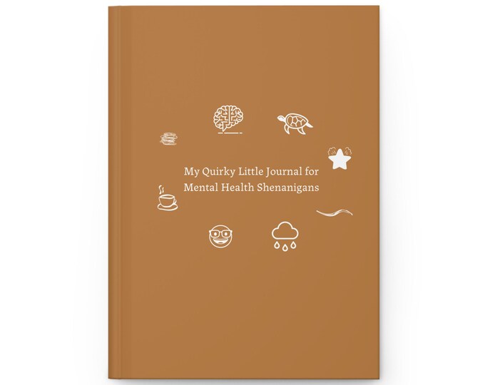 My Quirky Little Journal for My Big Mental Health shenanigans, cutesy, Journey Diary, Therapy Gift, Self Care Planner, Writing Journal