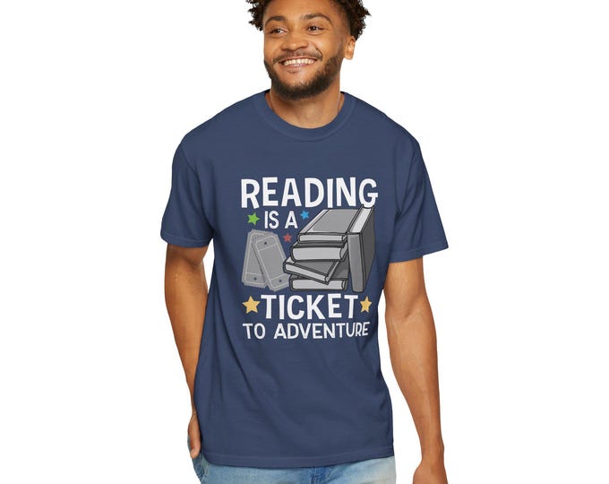Cute Student T-Shirt - "Reading is a Ticket to Adventure" - Unisex Book Lover Shirt, Adventure Student Shirt, Gift for Book Lovers.