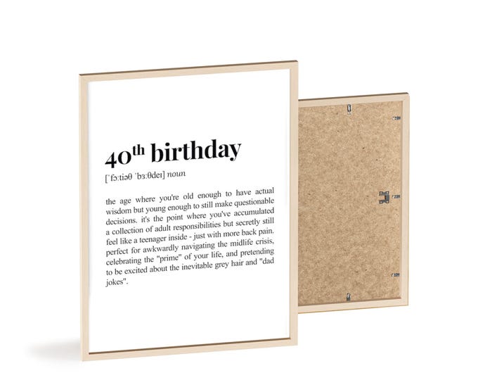 Funny 40th Birthday Definition Print: Midlife Milestone Gift
