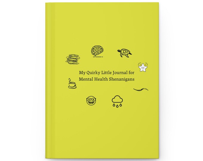 My Quirky Little Journal for My Big Mental Health shenanigans, cutesy, Journey Diary, Therapy Gift, Self Care Planner, Writing Journal