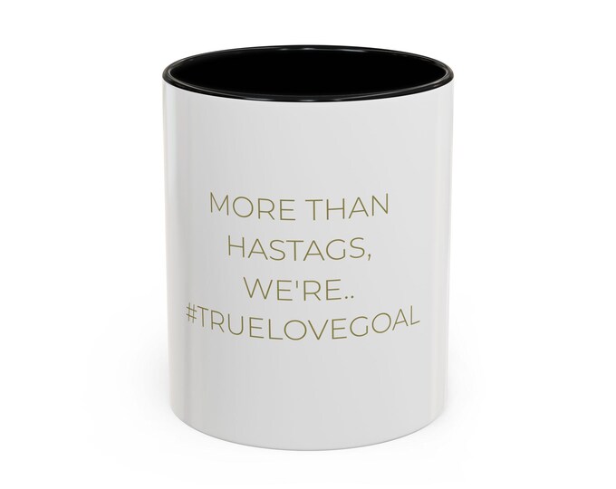 More Than Hashtags We Are True Love Mug Romantic Valentines Day Gift for Teens and Adults Trendy Accent Coffee Mug