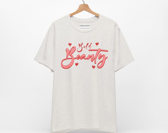 Bold Beauty Graphic Tee: Unisex Inspirational Shirt