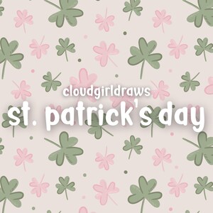 May include: A seamless pattern featuring green and pink shamrocks on a light beige background. The text "cloudgirldraws st. patrick's day" is centered on the image.
