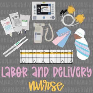 Labor and Delivery Nurse PNG | OB Nursing Clipart with Medical Tools & Baby | L and D Sublimation Design | Digital Nurse Download