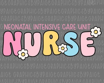 NICU Nurse PNG: Floral Bubble Letter Design (Digital Download)