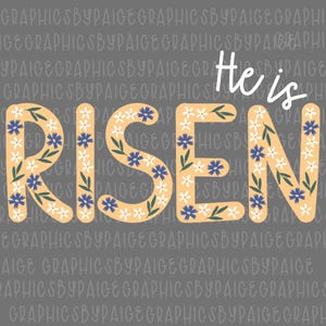 He Is Risen PNG: Floral Easter Sublimation Design (Digital Download)