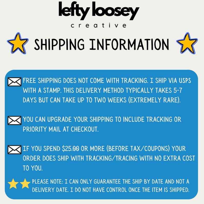 May include: White background with the text "lefty loosey creative" in black. Below, the text "SHIPPING INFORMATION" is displayed. A blue rectangle contains shipping details, including free shipping, tracking options, and order thresholds for tracking.