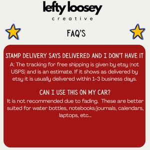 May include: Image with the text "lefty loosey creative FAQ'S". A red rectangle contains text about shipping and product use. Two yellow stars with blue outlines are on either side of the text.