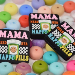 Mama Brauchen Sie Ihre Glückliche Pillen Fokal Silikon Perlen, Mama DIY Fokus Stift Perle, Lose Perlen, Geschenke Perlen, Schmuckzubehör, Armband, Schlüsselband Perlen