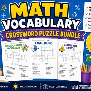 May include: A math vocabulary crossword puzzle bundle featuring 20 puzzles for grades 3-6. The blue background displays three sample worksheets titled Multiplication Vocabulary, Fractions, and Geometry Basics, alongside a cartoon student.