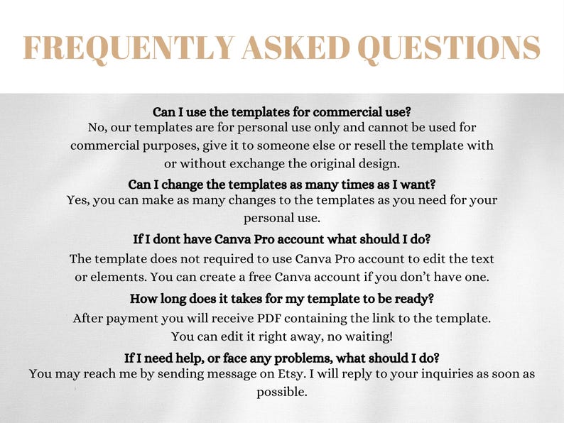 May include: A white background with black text answering frequently asked questions about using templates for personal use. The text includes questions like "Can I use the templates for commercial use?" and "If I don't have Canva Pro account what should I do?"