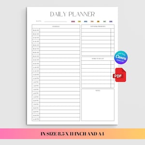 May include: A daily planner template featuring a schedule from 6:00 AM to 11:00 PM, sections for top work priorities, a work to-do list, and notes. The document includes a date line, days of the week, and is available in 8.5 x 11 inch and A4 sizes.