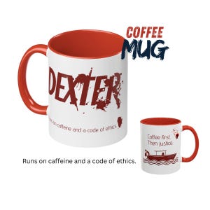 Dexter Coffee Cup, Caffeine and code of ethics Mug I Tea Cup, Gift for Cult TV Lover, Dexter Morgan Fan Gift, Funny Mug, Boat Owner Mug