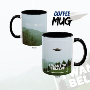 X-Files &#39;I Want to Believe&#39; Mug, UFO Coffee Cup I Mulder Scully fan art, Sci-Fi Tea Mug, UFO Alien Gift, Conspiracy Theory Drinkware, 11oz