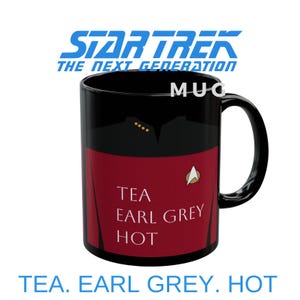 Picard Tea Earl Grey Hot, Starfleet Mug I Enterprise Captain Cup, Trekkie Office Decor, Sci-Fi Drinkware Gift, Starfleet Next Gen Coffee Cup