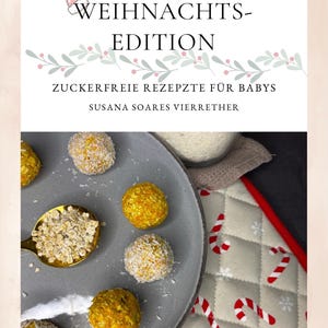 CHRISTMAS EDITION - Sugar-free recipes for babies